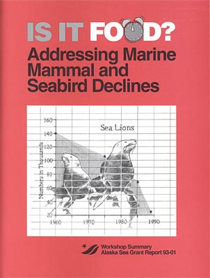 Is It Food? Addressing Marine Mammal and Seabird Declines, Workshop Summary