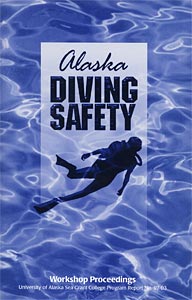Alaska Diving Safety: Workshop Proceedings