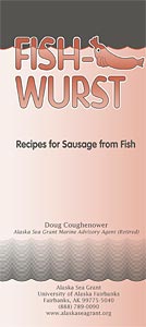 Fish-Wurst: Recipes for Sausage from Fish