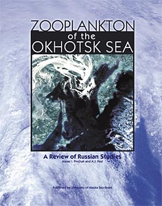 Zooplankton of the Okhotsk Sea: A Review of Russian Studies
