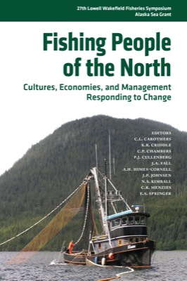 Fishing People of the North: Cultures, Economies, and Management Responding to Change
