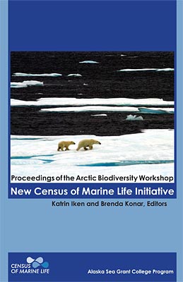 Proceedings of the Arctic Biodiversity Workshop: New Census of Marine Life Initiative