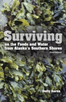 Surviving on the Foods and Water from Alaska's Southern Shores