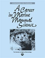Strategies for Pursuing a Career in Marine Mammal Science