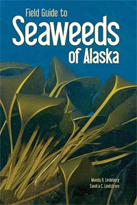 Field Guide to Seaweeds of Alaska